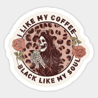 I Like My Coffee Black Like My Soul Sticker